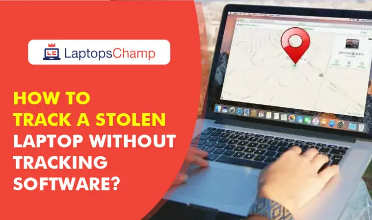 How to track a stolen laptop without tracking software?