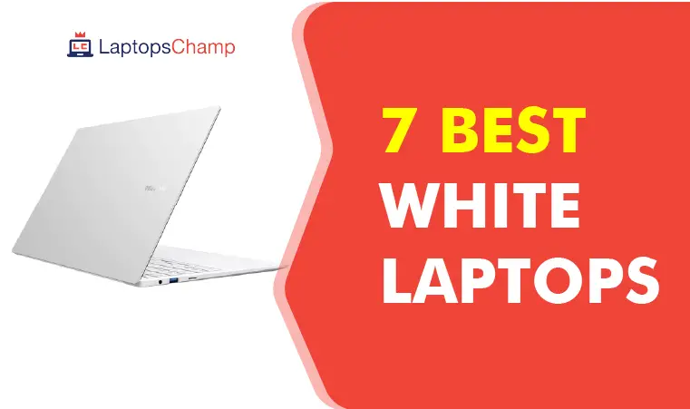 What Are The 7 Best White Laptops On The Market