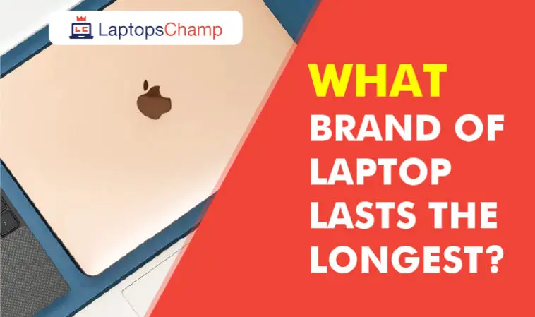What brand of laptop lasts the longest
