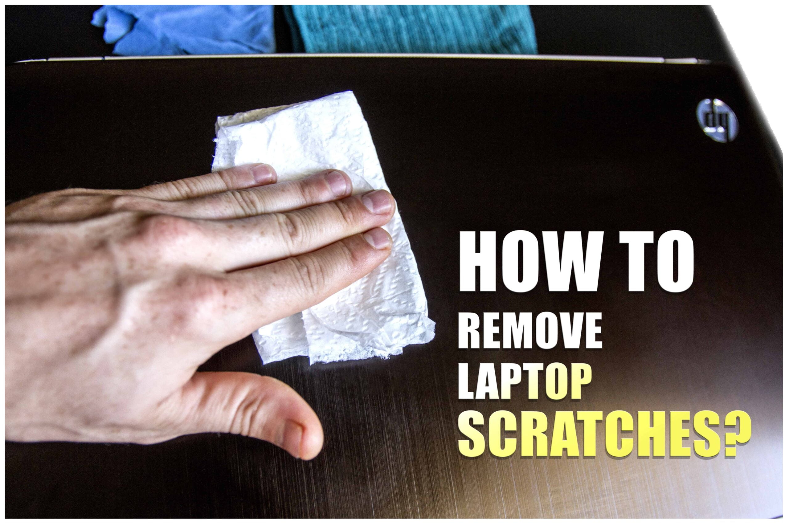 26 methods to remove scratches from aluminum laptop  [Magic tricks]