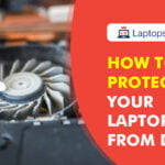 How to protect your laptop from dust