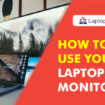 How to use your laptop as a monitor