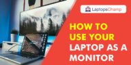 How to use your laptop as a monitor
