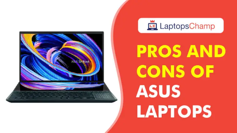 Pros and cons of Asus laptops