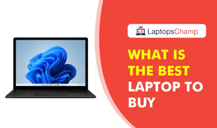 What Is The Best Laptop To Buy
