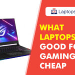 What laptops are good for gaming and cheap