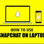 can I use Snapchat on my laptop