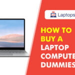 How to buy a laptop computer for dummies