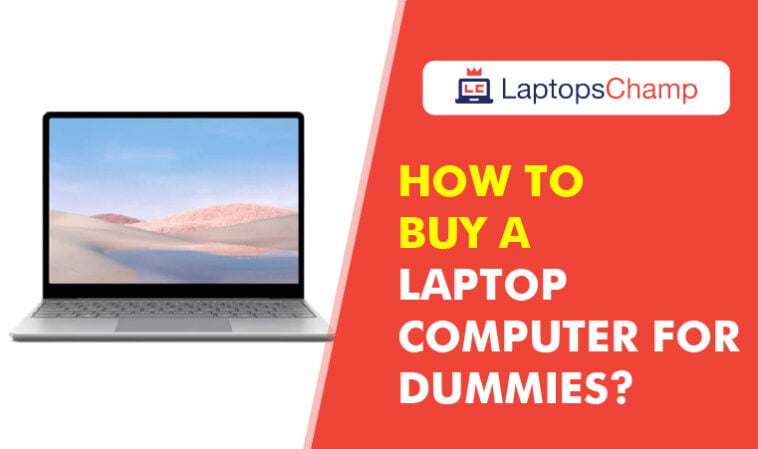How to buy a laptop computer for dummies