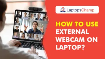 How To Use External Webcam On Laptop
