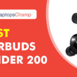 best earbuds under 200
