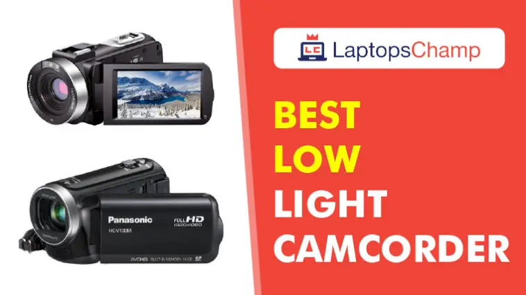 Best low Light Camcorder