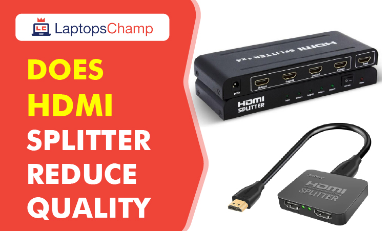 Does hdmi splitter reduce quality