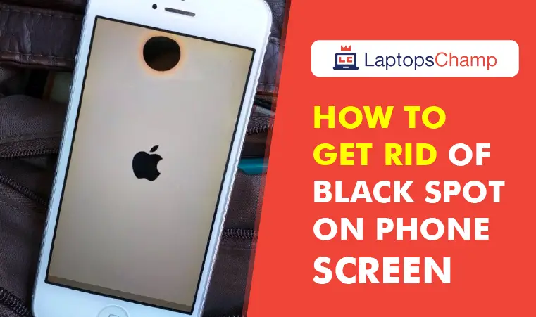 how-to-get-rid-of-black-spot-on-phone-screen-4-reasons-and-easy-step