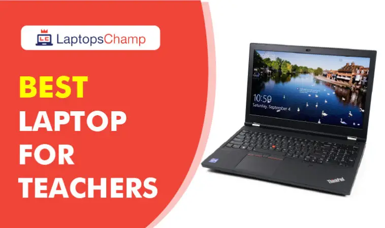 Best Laptops for Teachers